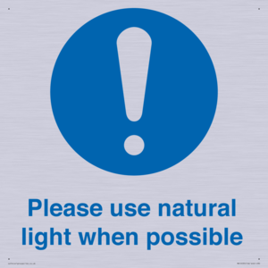 Please use natural light when possible